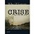 Crise - Uma Vida em Fuga - Imagem 1