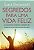 Segredos Para Uma Vida Feliz - Imagem 1