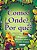 Como, Onde, Por Quê - Perguntas e Respostas do Mundo Animal - Imagem 1