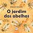 Lit. Inf. Cartonado - O Jardim das Abelhas - Imagem 1