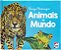 Explorando o Mundo - Animais do Mundo - Imagem 1