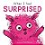 Livro Cartonado - When I Feel Surprised - em inglês - W. Books - Imagem 1