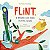 Livro Literatura Infantil - Flint, o Pássaro que Tinha Muitas Coisas - Imagem 1
