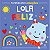 Meu Primeiro Livro de Emoções - Lola Feliz - Editora Ciranda Cultural - Imagem 1