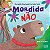 Livro Literatura Infantil - Mordida Não - Ciranda na Escola - Imagem 1
