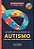 Simplificando o Autismo: Para pais, familiares e profissionais - Imagem 1