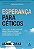 Esperança para céticos: Como a ciência da empatia pode nos ajudar a resgatar a bondade, a generosidade e a confiança num mundo dominado pelo cinismo - Imagem 1