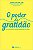 O Poder da Gratidão: O Sentimento Transformador de Vidas - Imagem 1