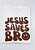OVERSIZED - JESUS SAVES BRO - Imagem 7