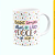 Caneca Branca Lisa 325ml - Busque Sempre Olhar o Lado Doce da Vida - Imagem 1