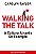 Walking the Talk - Imagem 1