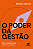 O poder da gestão - Imagem 1