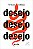Desejo Desejo Desejo - Imagem 1