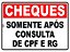 Placa Cheques Somente Após Consulta de CPF e RG - Imagem 1