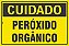 Placa de Sinalização Cuidado Peróxido Orgânico - Imagem 1