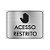 Placa - Acesso Restrito - Aluminio - Imagem 1