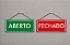 Placa aberto / fechado - frente e verso com cordinha 30x10cm - Imagem 1