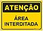 Placa Atenção - Área Interditada - Imagem 1