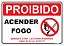 Placa Proibido Acender Fogo - Imagem 1