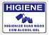 Placa Higiene - Higienize suas Mãos com Álcool em gel - Imagem 1