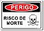 Perigo - Risco de Morte - Imagem 1