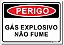 Perigo - Gás Explosivo, Não Fume - Imagem 1