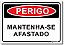 Perigo - Mantenha-se Afastado - Imagem 1