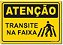 Atenção - Transite na Faixa - Imagem 1