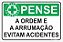 Placa CIPA - PENSE - A ordem e a arrumação evitam acidentes - Imagem 1
