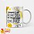 Caneca Coleção Deboche - Sempre é um bom dia - Imagem 2