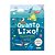 Livro Quanto Lixo – Autora: Jess French – 1ª edição – Editora Girassol - Imagem 1