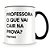 Caneca Personalizada Professora o Que Vai Cair na Prova? - Imagem 2