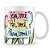Caneca Seja Você Por Você Para Você - Imagem 1