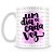 Caneca Um Dia de Cada Vez - Imagem 1