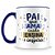 Caneca Pai Que Ama, Cuida, Ensina E Inspira - Imagem 1
