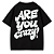 CAMISETA OVERSIZED AFTER ARE YOU CRAZY? - Imagem 1