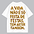 CAMISETA OVERSIZED AFTER A VIDA NÃO É SÓ FEITAS DE FESTAS TEM AFTER TAMBÉM - Imagem 2