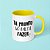 Caneca - Tá pronto só falta fazer - Imagem 7