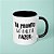 Caneca - Tá pronto só falta fazer - Imagem 2