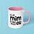 Caneca - Ai de mim se não fosse eu - Imagem 8