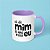 Caneca - Ai de mim se não fosse eu - Imagem 7