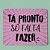 Mouse Pad -Tá Pronto - Imagem 1