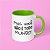 Caneca - Mas você não é todo mundo! - Imagem 4
