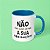 Caneca - Sua Obrigação! - Imagem 6