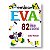 DIVERSÃO COM E.V.A. - 82 Ideias criativas com EVA - Imagem 1