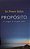 Livro Propósito : a Coragem de Ser Quem Somos Autor Baba, Sri Prem (2016) [usado] - Imagem 1