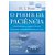 Livro Poder da Paciência, o : Como Diminuir a Pressa e Ter Mais Felicidade, Sucesso e Paz no seu Dia-a-dia Autor Ryan, M.j. (2009) [usado] - Imagem 1