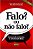 Livro Falo? ou Não Falo? : Expreessando Sentimentos e Comunicando Idéias Autor Conte, Fátima Cristina de Souza e Maria Zilah (2007) [usado] - Imagem 1