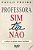 Livro Professora Sim Tia Não: Cartas a Quem Ousa Ensinar Autor Freire, Paulo (1994) [usado] - Imagem 2