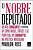 Livro Nobre Deputado, o : Relato Chocante (e Verdadeiro) de Como Nasce, Cresce e Se Perpetua um Corrupto na Política Brasileira Autor Reis, Marlon (2014) [usado] - Imagem 1